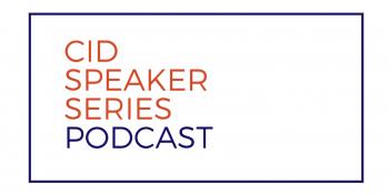 CID Speaker Series Podcast